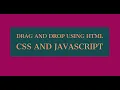 drag and drop javascript How to create drag and drop using javascript