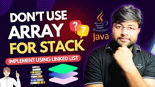 Dont use array for stack Stack using Linked List DSA using Java Hindi