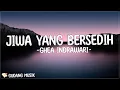 Download Lagu Ghea Indrawari - Jiwa Yang Bersedih (Lirik) Menangislah Kan kau juga manusia Mana ada yang bisa