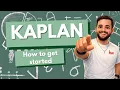 How to get started in Kaplan Updated 2026