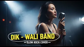 wali band dik cover slow rock version