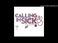 King Bubba- Calling In Sick Trap Remix [Prod. by. GrrVant Kinco]