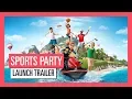 Sports Party - Launch Trailer