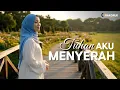 Download Lagu Tuhan, Aku Menyerah – Lagu Pop Melayu Sedih Penuh Doa \u0026 Kepasrahan Hati