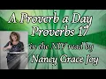 Proverbs 17 in NIV Bible read by Nancy Grace Joy