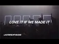 The 1975 - Love It If We Made It (Lyrics)