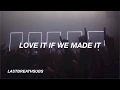 Download Lagu The 1975 - Love It If We Made It (Lyrics)