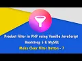 Product Filter in PHP with JavaScript Bootstrap 5 MySQL - Make Clear Filter Button