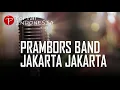 Download Lagu PRAMBORS BAND JAKARTA JAKARTA