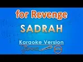 Download Lagu for Revenge - Sadrah (Karaoke) by GMusic