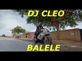 Download Lagu Dj Cleo - Balele ft. CS Monka (OFFICIAL VIDEO)