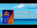 SIDNEY MOHEDE - TIADA YANG MUSTAHIL (ALBUM EMAS SHEKINAH MUSIC)