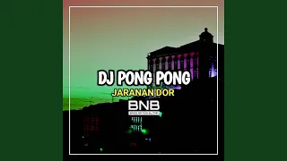 Download DJ Pong Pong Jaranan Dor MP3