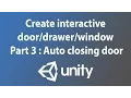 Unity3d tutorial Create interactive window - Part 3 Auto closing door