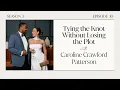 Tying the Knot Without Losing the Plot with Caroline Crawford Patterson