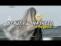 Soothing Nasheed Playlist (NoMusic)Muhammad Al Muqit | Peaceful Nasheedfor Sleep, Study \u0026 Relaxation
