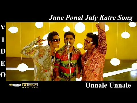 Download MP3 June Ponal July Katre -Unnale Unnale Tamil Movie Video Song 4K UHD Blu-Ray & Dolby Digital Sound 5.1
