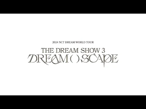 Download MP3 2024 NCT DREAM WORLD TOUR 〈THE DREAM SHOW 3 : DREAM( )SCAPE〉 POSTER SHOOT SKETCH ✨