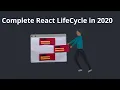 Complete React Life Cycle in 2020 - Lecture 3 Hindi