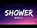 Download Lagu Becky G - Shower (Letra / Lyrics)