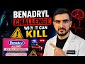 How a Common Allergy Pill Can Become Deadly The Benadryl Challenge