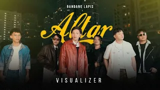 Altar - Bandang Lapis (Official Lyric Visualizer)