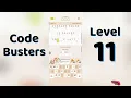 Code Busters Level 11 Answers Complete Solution Go Answer