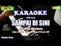 Download Lagu Sampai Disini - Andika Mahesa (Karaoke HD)