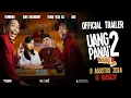 Lagu Uang Panai 2 (8 Agustus 2024) di Bioskop | Official Trailer