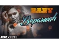 Download Lagu 'Beparwah' VIDEO Song | Akshay Kumar | Esha Gupta | Meet Bros Anjjan | Baby Releasing on 23rdJan'15