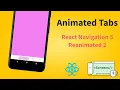 How to create animated tabbar in React Native using React Navigation 5 and Reanimated 2
