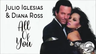 Diana Ross & Julio Iglesias - All Of You
