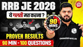RRB JE 2026 CBT-1 | 90 Mins - 100 Questions Proven Strategy | Exam Hall Speed & Time Management