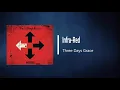 Three Days Grace - Infra Red (Lyrics)