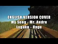 Download Lagu Laguku - Ungu (English Version Cover) Translated by Mr. Andre