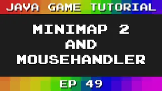 Java Game Tutorial Ep 49 - Minimap Continued and MouseHandler