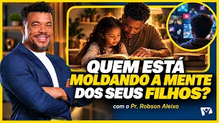 Como ensinar seus filhos a ter a sabedoria de Deus? | Pr. Robson Aleixo | Fé para hoje.