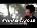 Download Lagu ATOUNA EL TOUFOULE [Cover by Teuku Riski]