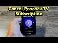 Peacock TV How to Cancel Subscription on TV Phone or Computer