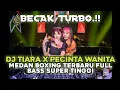 Lagu BECAK TURBO !! DJ TIARA X PECINTA WANITA | DJ MEDAN BOXING FULL BASS SUPER TINGGI 