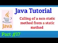 How to call Non Static Method From Static Method In Java - Object-Oriented Programming