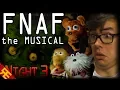 Five Nights at Freddy s The Musical - Night 3 by Random Encounters feat NateWantsToBattle