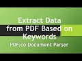 Extract Data from PDF Based on Keywords using PDF co Document Parser