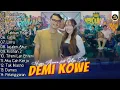 Download Lagu Happy Asmara X Gilga Sahid - Demi Kowe | Full Album Populer 2024