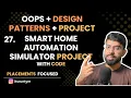 L27 Smart Home Automation Simulator - JAVA OOPS Project Master OOPs in Java SOLID Design Pattern