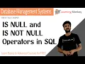 IS NULL and IS NOT NULL Operators in SQL Lesson 51 DBMS Learning Monkey