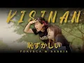 Download Lagu Kisinan - 恥ずかしい (Japanese Version) - Forysca \u0026 Saskia (Official Music Video)