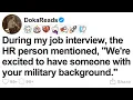 FULL STORY During my interview HR said We re excited about your military background