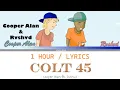 Cooper Alan ft. Rvshvd | Colt 45 (Country Remix) [1 Hour Loop] With Lyrics