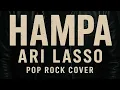 Lagu Hampa – Ari Lasso (Cover Pop Rock) | Versi Keren \u0026 Powerful